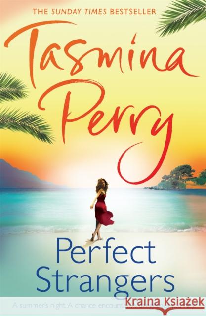 Perfect Strangers: How well do you know the person you love? Tasmina Perry 9780755358502