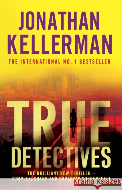 True Detectives Jonathan Kellerman 9780755359738 0