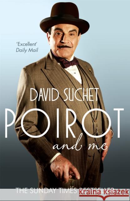 Poirot and Me David Suchet 9780755364220