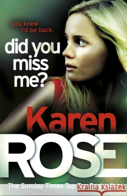 Did You Miss Me? (The Baltimore Series Book 3) Karen Rose 9780755374007 HEADLINE