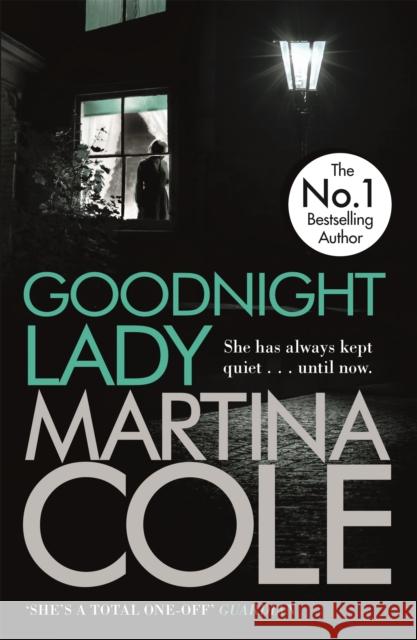 Goodnight Lady: A compelling thriller of power and corruption Martina Cole 9780755374076 Headline Publishing Group