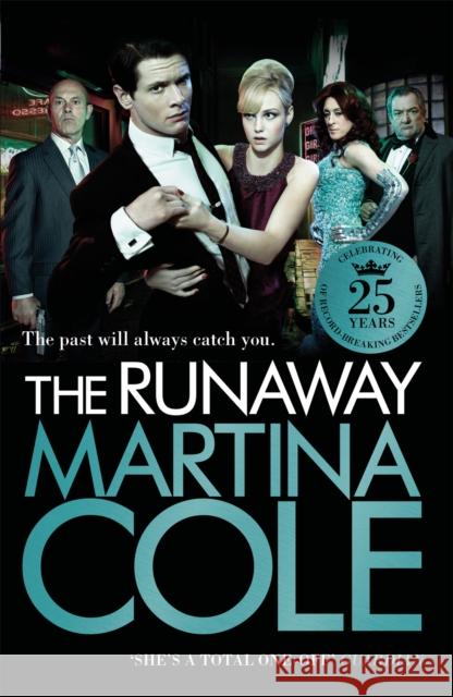 The Runaway: An explosive crime thriller set across London and New York Martina Cole 9780755374090 Headline Publishing Group