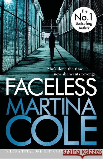 Faceless: A dark and pacy crime thriller of betrayal and revenge Martina Cole 9780755374106