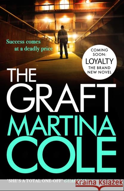 The Graft: A gritty crime thriller to set your pulse racing Martina Cole 9780755374137