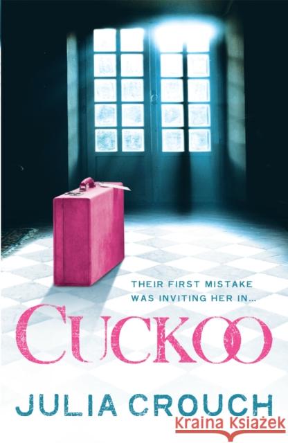 Cuckoo Julia Crouch 9780755377992