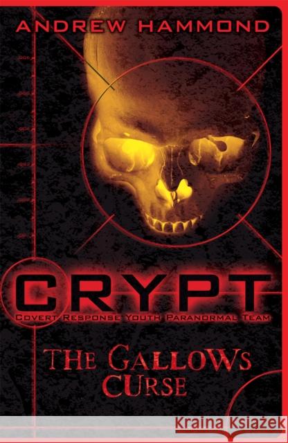 CRYPT: The Gallows Curse Andrew Hammond 9780755378210