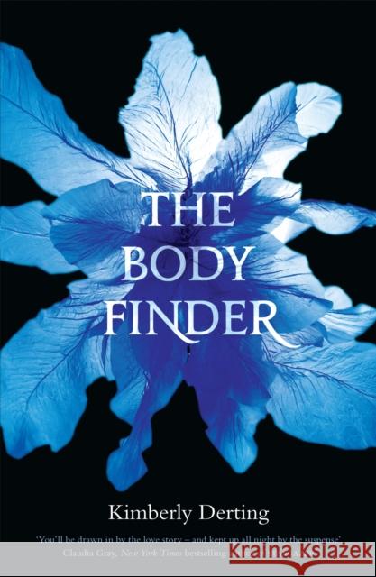 The Body Finder Derting, Kimberly 9780755378951 HEADLINE