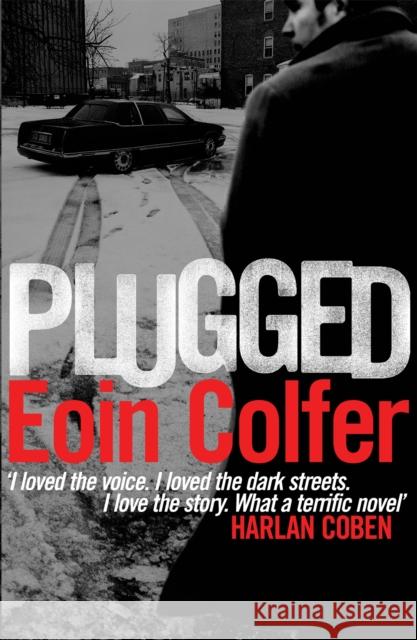 Plugged Eoin Colfer 9780755380213 Headline Publishing Group