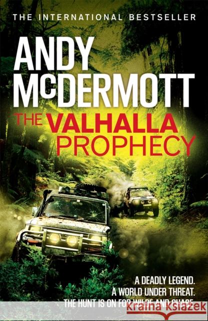 The Valhalla Prophecy (Wilde/Chase 9) Andy McDermott 9780755380664