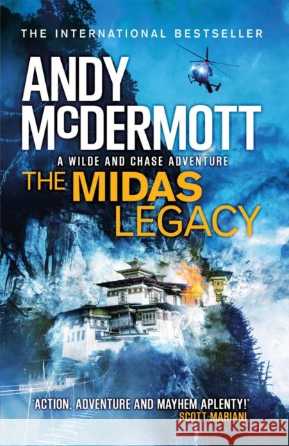 The Midas Legacy (Wilde/Chase 12) Andy McDermott 9780755380824 Headline Publishing Group