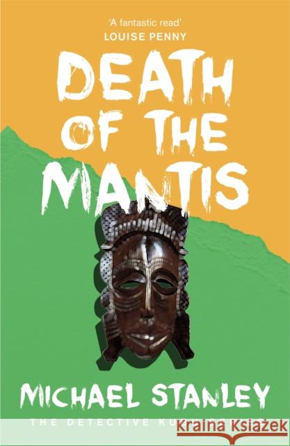 Death of the Mantis (Detective Kubu Book 3) Michael Stanley 9780755381166