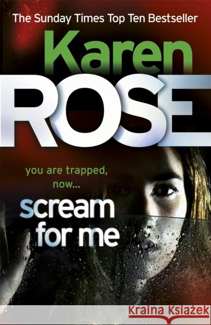 Scream For Me (The Philadelphia/Atlanta Series Book 2) Karen Rose 9780755385232 Headline Publishing Group