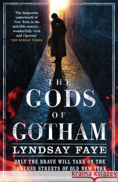 The Gods of Gotham Lyndsay Faye 9780755386765