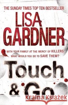 Touch & Go Lisa Gardner 9780755388295