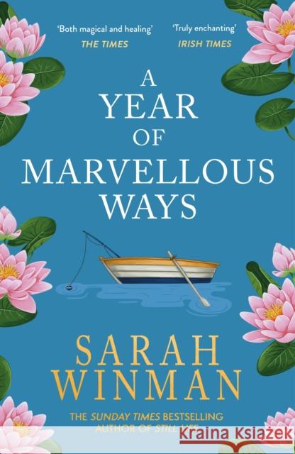 A Year of Marvellous Ways: From the bestselling author of STILL LIFE Sarah Winman 9780755390939 Headline Publishing Group