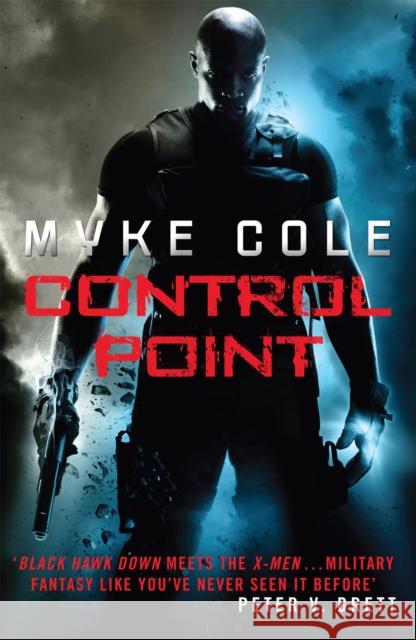 Control Point: A thrilling military fantasy to set your pulse racing Myke Cole 9780755393978