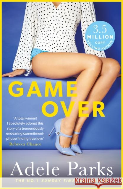 Game Over: A sexy and totally addictive novel from the No. 1 Sunday Times bestseller Adele Parks 9780755394210 0