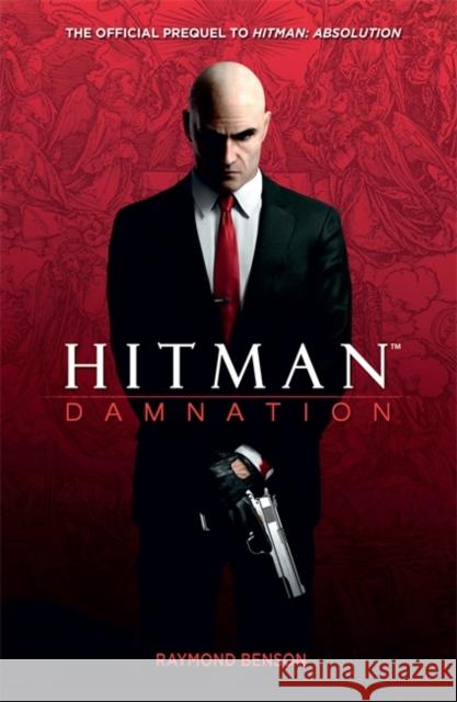 Hitman: Damnation Raymond Benson 9780755397365