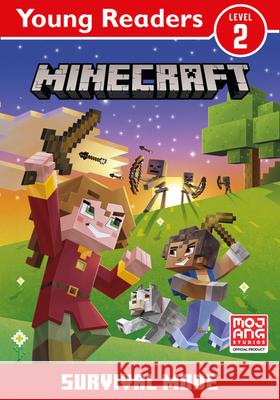 Minecraft Young Readers: Survival Mode Mojang 9780755500451