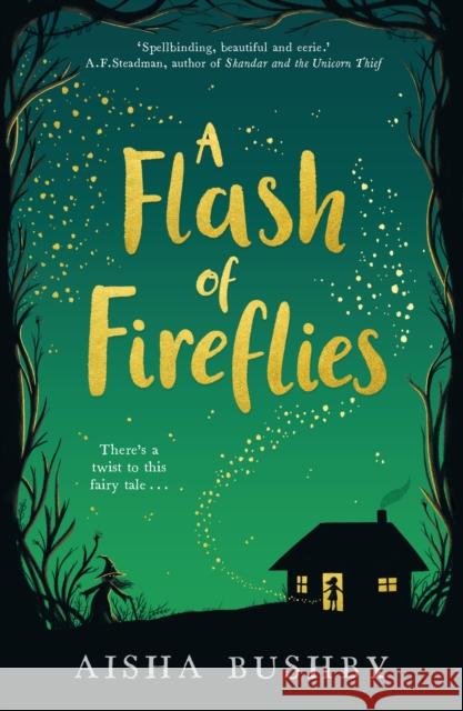 A Flash of Fireflies Aisha Bushby 9780755500642 HarperCollins Publishers