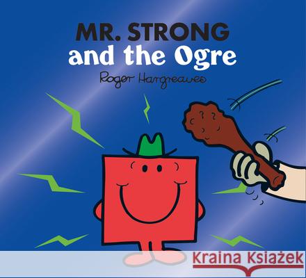 Mr. Strong and the Ogre Roger Hargreaves 9780755500963 HarperCollins Publishers