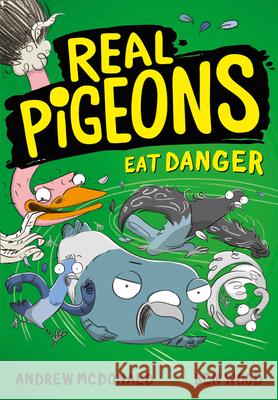 Real Pigeons Eat Danger Andrew McDonald 9780755501359