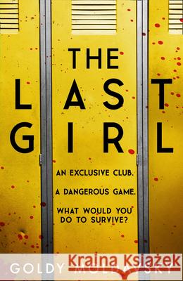 The Last Girl Goldy Moldavsky 9780755501526 HarperCollins Publishers