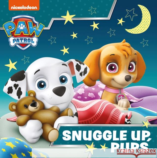 Paw Patrol Picture Book – Snuggle Up Pups Paw Patrol 9780755502677 HarperCollins Publishers