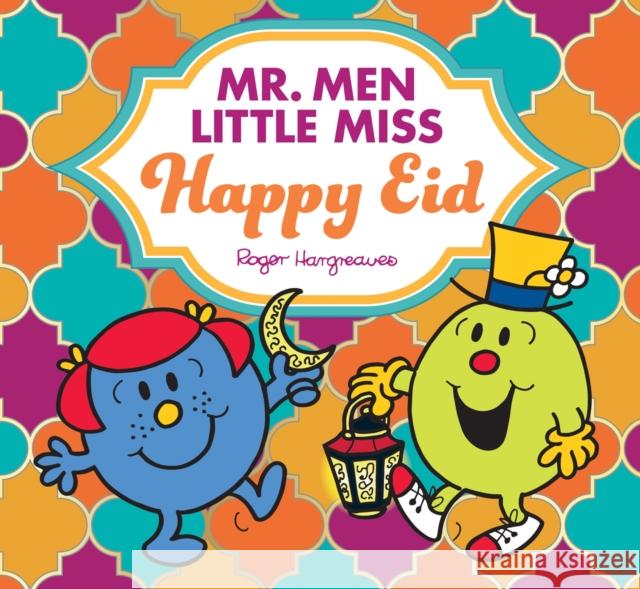 Mr. Men Little Miss Happy Eid Adam Hargreaves 9780755504077