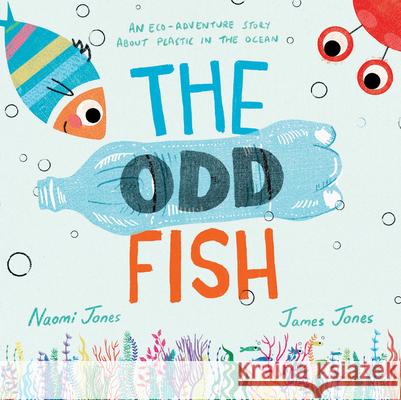 The Odd Fish Jones, Naomi 9780755504428
