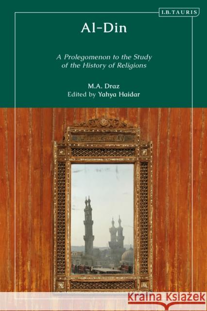 Al-Din M.A. Draz 9780755643264 Bloomsbury Publishing PLC