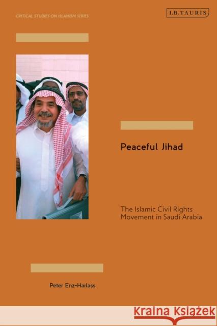 Peaceful Jihad Peter (ustrian Ministry of Defence, Austria) Enz-Harlass 9780755647163 Bloomsbury Publishing PLC