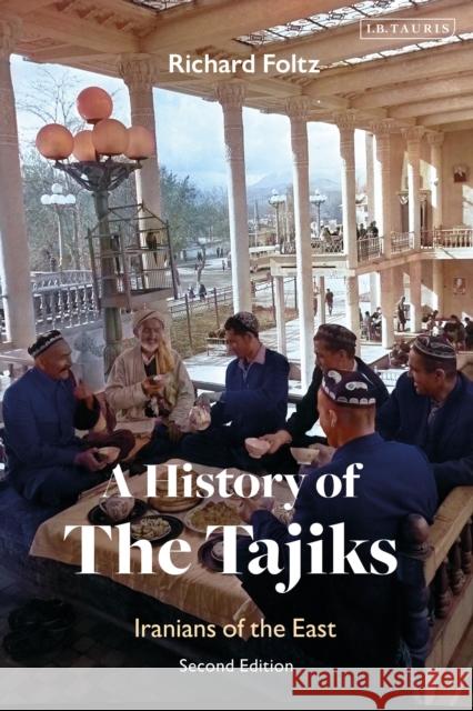 A History of the Tajiks: Iranians of the East Richard Foltz 9780755649655