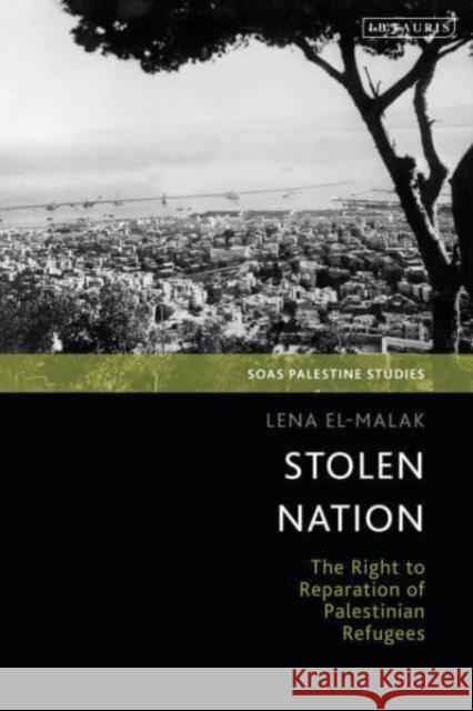 Stolen Nation Lena El-Malak 9780755652792 Bloomsbury Publishing PLC