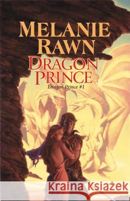 Dragon Prince Melanie Rawn 9780756403010 Daw Books
