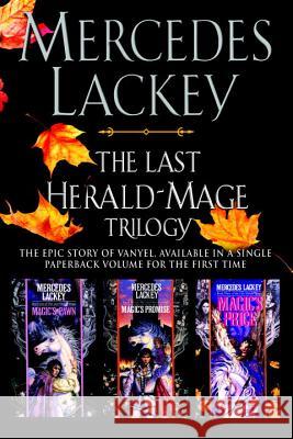 The Last Herald-Mage Trilogy Mercedes Lackey 9780756411381 Astra Publishing House