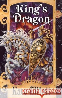 King's Dragon Kate Elliott 9780756414139 Astra Publishing House