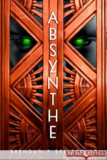 Absynthe Brendan P. Bellecourt 9780756416782 Daw Books