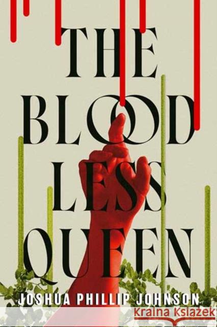 Bloodless Queen, The Joshua Phillip Johnson 9780756419196 Astra Publishing House
