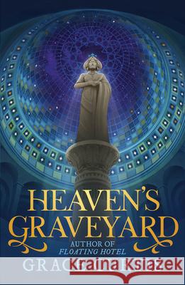 Heaven's Graveyard Grace Curtis 9780756419844 Daw Books