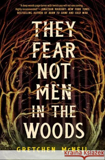 They Fear Not Men in the Woods Gretchen Mcneil 9780756420086 Daw Books