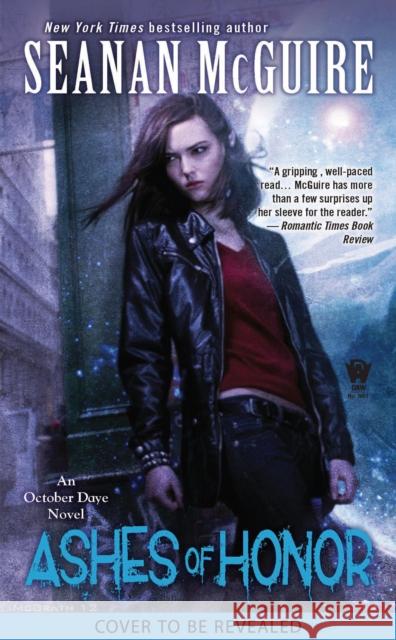 Ashes of Honor Seanan McGuire 9780756420383