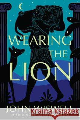 Wearing the Lion John Wiswell 9780756420741 Daw Books