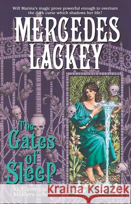 The Gates of Sleep Mercedes Lackey 9780756420871 Daw Books