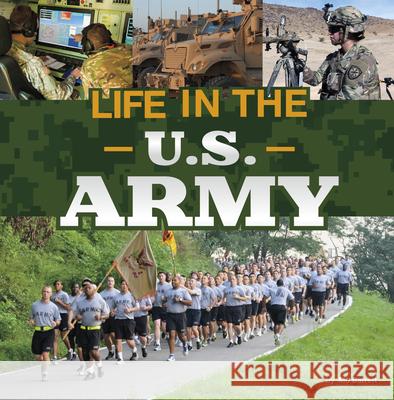 Life in the U.S. Army Mo Barrett 9780756579883 Pebble Books