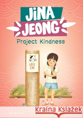 Project Kindness Carol Kim Flavia Zuncheddu 9780756585259 Picture Window Books