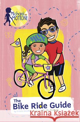 The Bike Ride Guide Kristin Smedley Kim Crothers 9780756588878