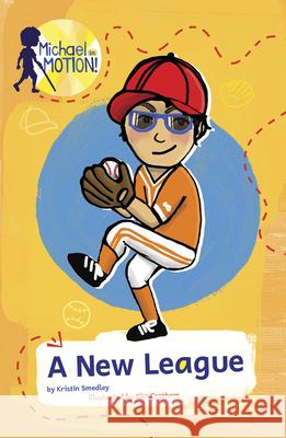 A New League Kristin Smedley Kim Crothers 9780756588939 Picture Window Books