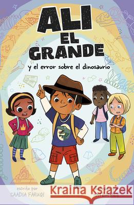 Al? El Grande Y El Error Sobre El Dinosaurio Saadia Faruqi Debby Rahmalia 9780756591984 Picture Window Books