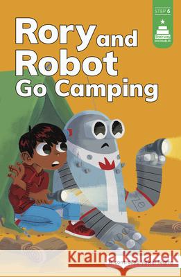 Rory and Robot Go Camping Michael Laughead Leanna Koch Kristen Cowen 9780756594978